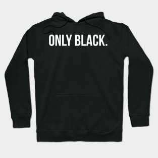 Only Black Hoodie